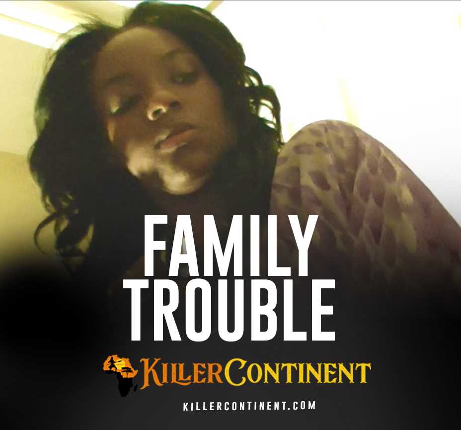 #2: Family Trouble